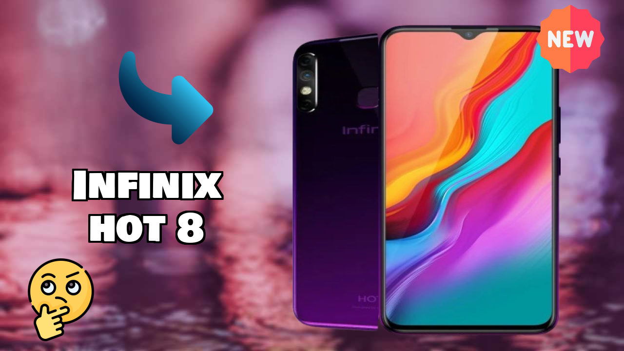Infinix Hot 8 Complete Review: Everything You Need to Know