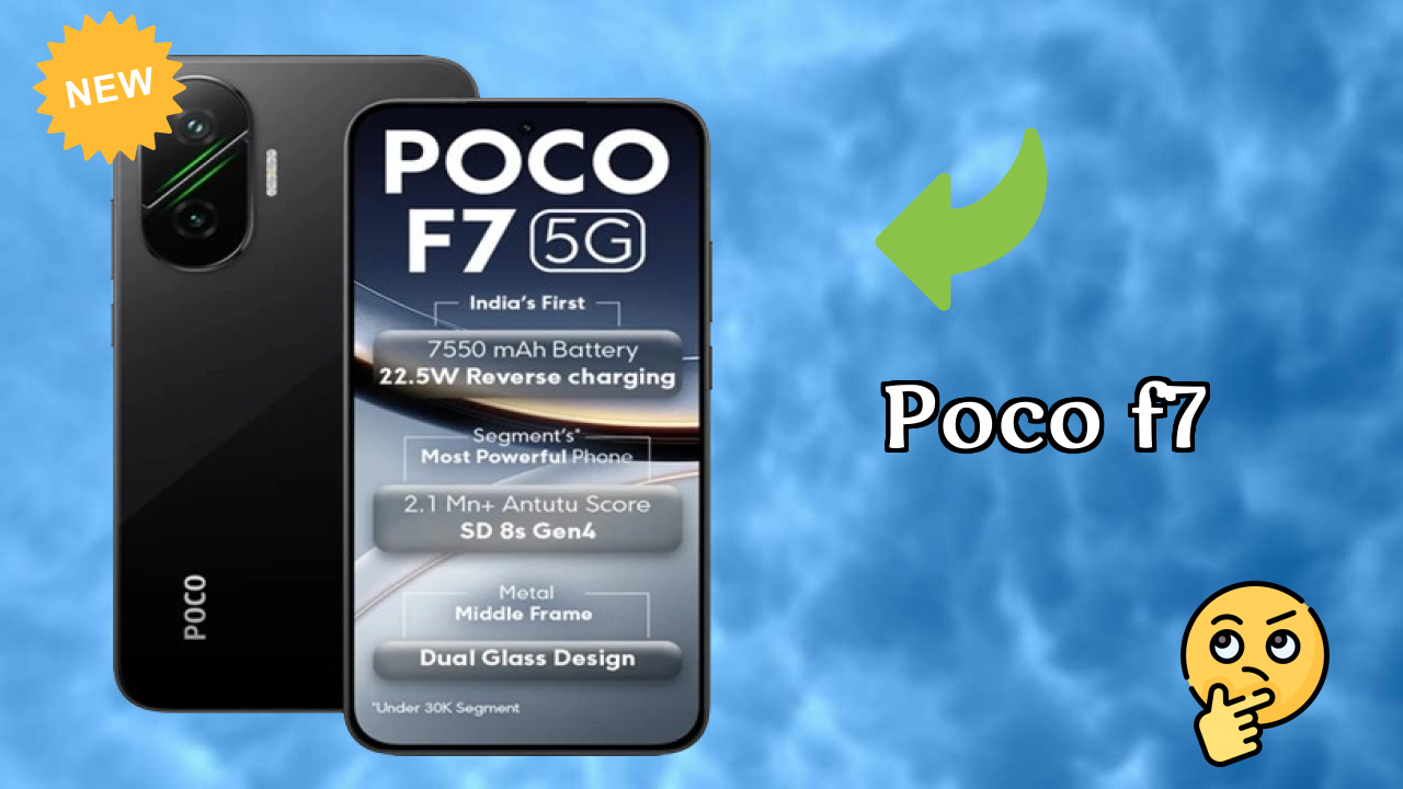 POCO F7 Price: ₹30,999 - Worth the Investment?