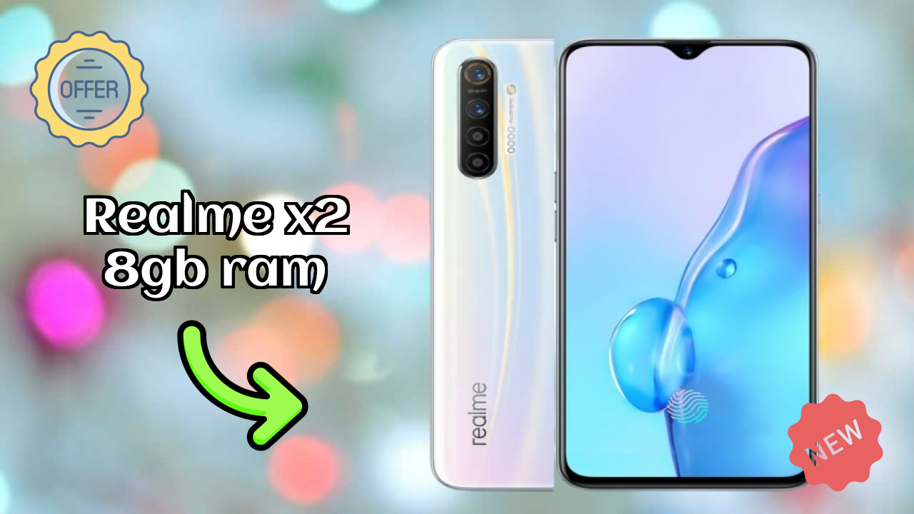 Realme X2 8GB RAM 2026: Detailed Feature And Review